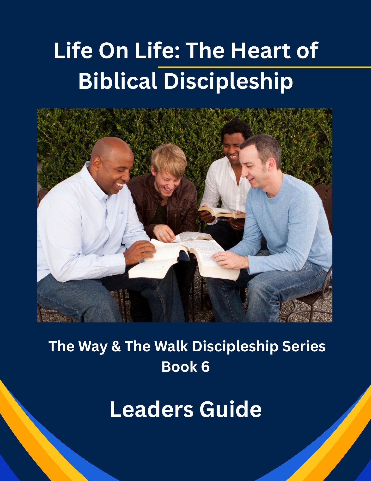 Life On Life: The Heart of Biblical Discipleship - Leader's Guide - EBook
