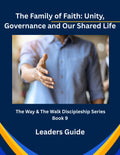 The Family of Faith: Unity, Governance and Our Shared Life - Leader's Guide - Ebook