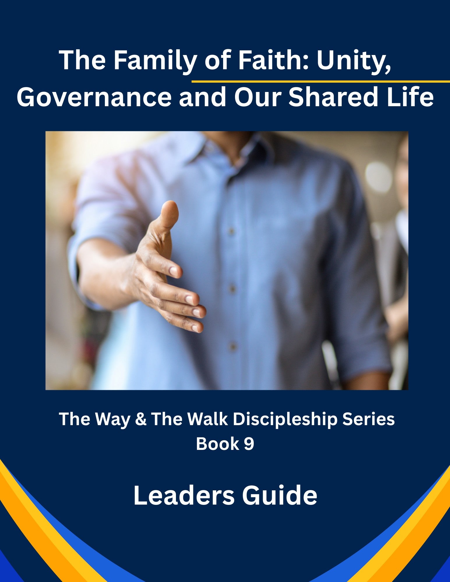 The Family of Faith: Unity, Governance and Our Shared Life - Leader's Guide - Ebook