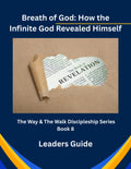 Breath of God: How the Infinite God Revealed Himself - Leader's Guide - Ebook